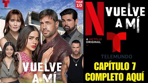 vuelve a mí novela where to watch|volver a mi novela completa.